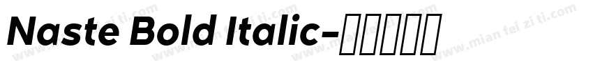 Naste Bold Italic字体转换